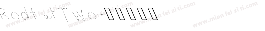 Rodfat Two字体转换